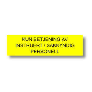 Kun for sakkyndig/instruert betjening -150x40mm